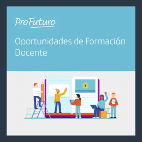 ProFuturo refuerza compromiso educativo con recursos digitales
