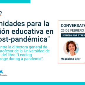 Conversatorio online: Fernando Reimers y Magdalena Brier sobre las nuevas posibilidades de la educación digital