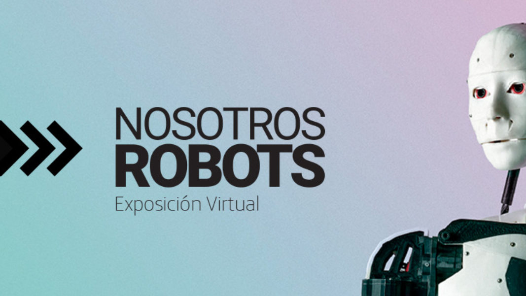 #NosotrosRobots
