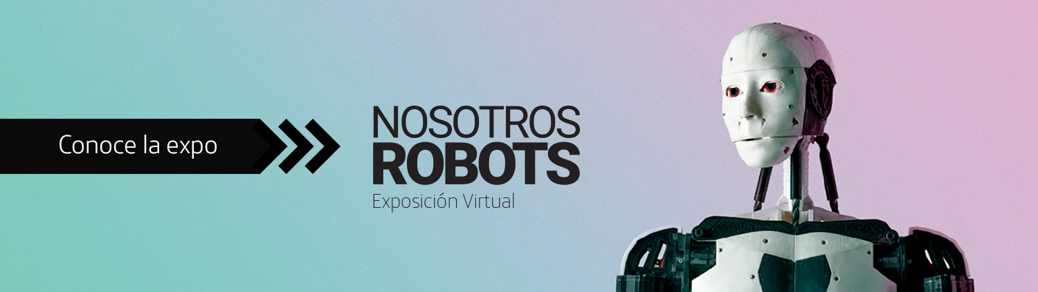 #NosotrosRobots